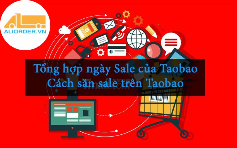 BỎ TÚI ngay các ngày sale lớn nhất của Trung Quốc