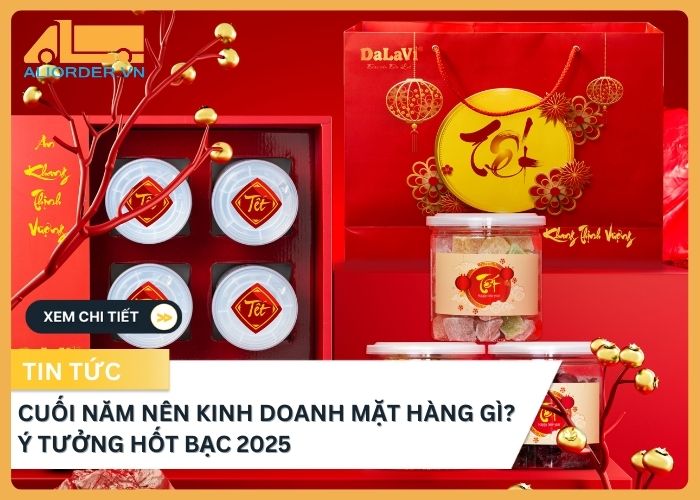 Cuối năm nên kinh doanh mặt hàng gì? Ý tưởng hốt bạc 2025