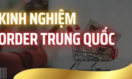 Kinh Nghiệm Order Hàng Trung Quốc Online