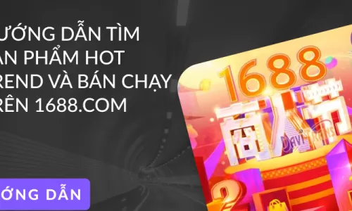 Cách Tìm Hàng Hot Trend Trên 1688