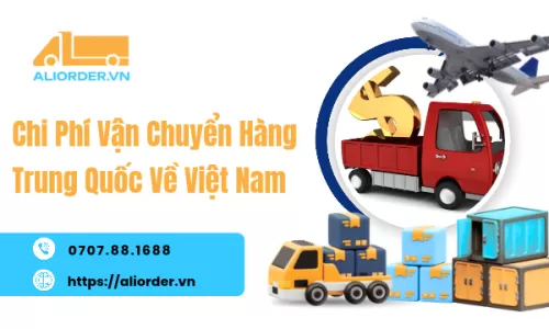 Chi Phí Vận Chuyển Hàng Trung Quốc Về Việt Nam