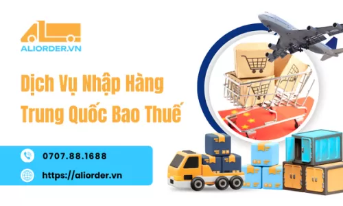 Dịch Vụ Nhập Hàng Trung Quốc Bao Thuế