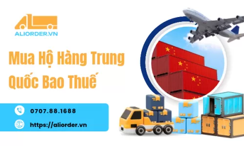 Mua Hộ Hàng Trung Quốc Bao Thuế