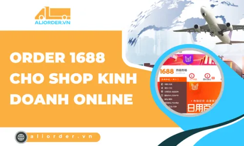 Order 1688 Cho Shop Kinh Doanh Online