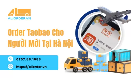 Order Taobao Cho Người Mới Tại Hà Nội