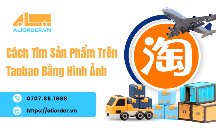 Cách Tìm Sản Phẩm Trên Taobao Bằng Hình Ảnh: Tìm Đúng Mẫu Hàng Nhanh Hơn