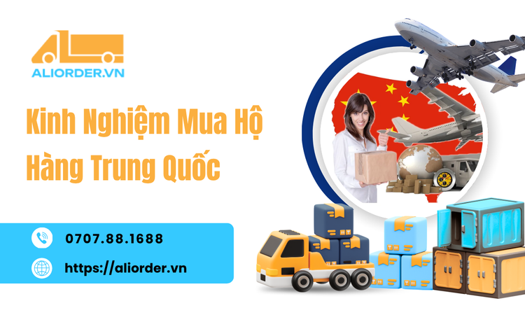 Kinh Nghiệm Mua Hộ Hàng Trung Quốc: Đừng Chỉ Biết Đặt Hàng, Hãy Biết Cách Kiểm Soát Đơn