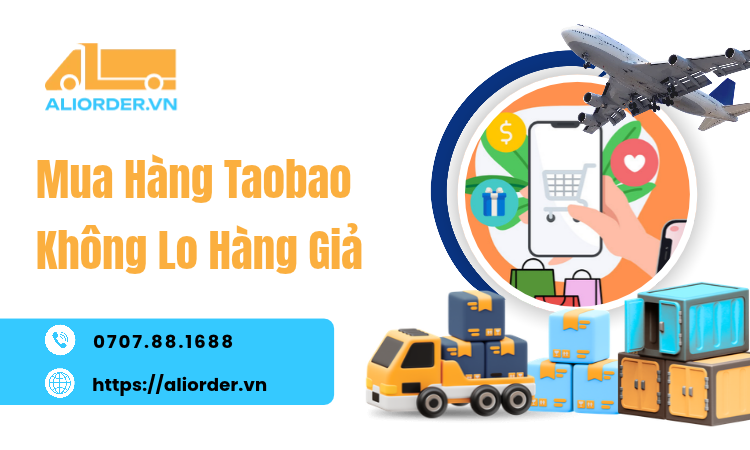 Mua Hàng Taobao Không Lo Hàng Giả: Cách Chọn Shop Và Kiểm Tra Hàng An Toàn